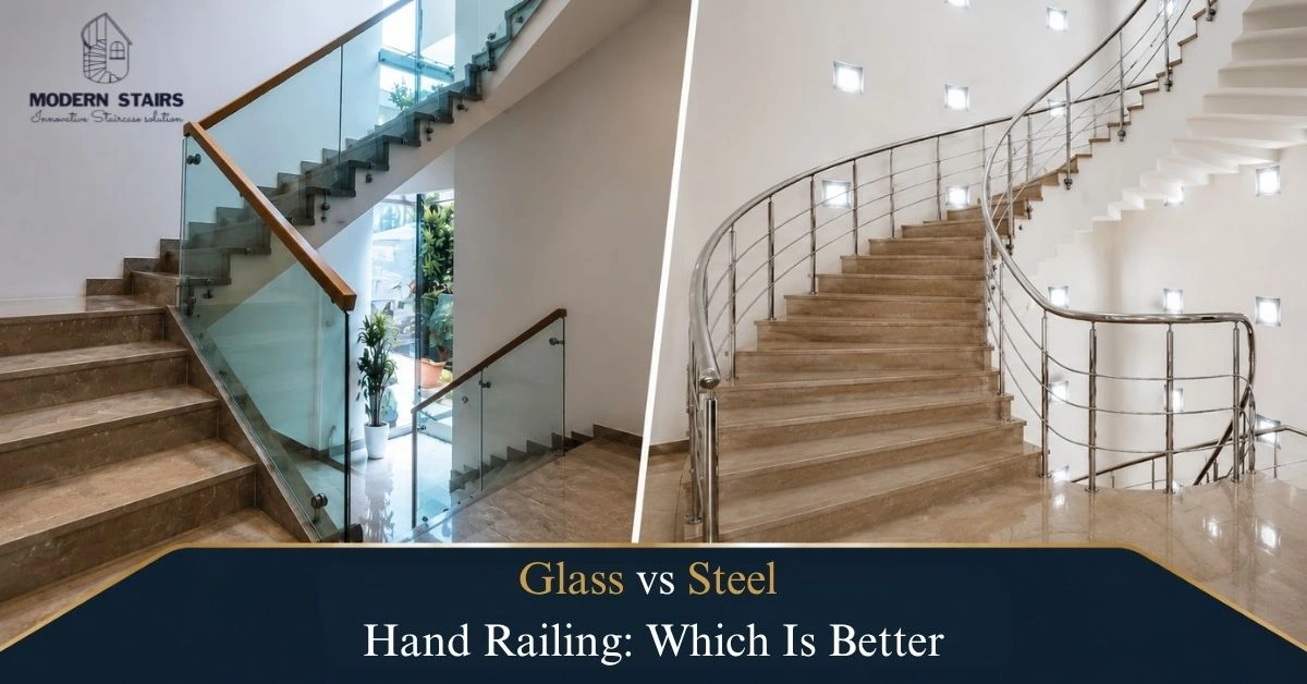 Glass vs Steel Hand Railing: Which Is Better?