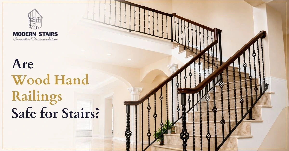 Are Wood Hand Railings Safe for Stairs?